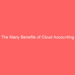 The Many Benefits of Cloud Accounting